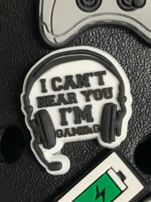 SHOE CHARMS - I CAN’T HEAR YOU I’M GAMING